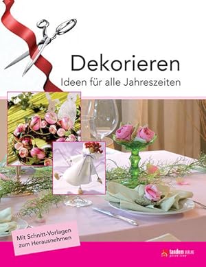 Dekorieren: Ideen für alle Jahreszeiten