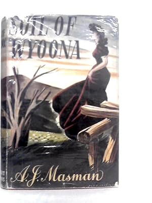 Seller image for Soil of Wyoona for sale by World of Rare Books