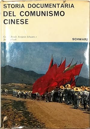 Seller image for Storia documentaria del Comunismo cinese for sale by Libreria Tara