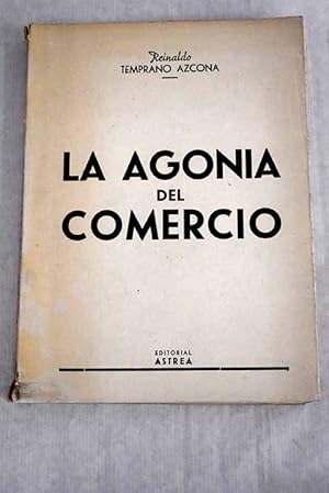 Seller image for La agona del comercio for sale by Alcan Libros
