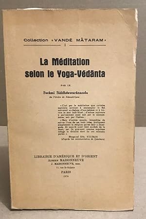 La méditation selon le yoga-védanta