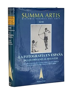 Imagen del vendedor de LA FOTOGRAFÍA EN ESPAÑA. DE LOS ORÍGENES AL SIGLO XXI (SUMMA ARTIS. HISTORIA GENERAL DEL ARTE XLVII) a la venta por Librería Monogatari