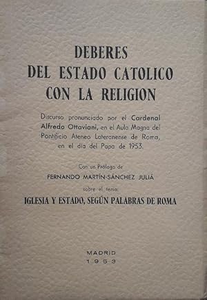 Seller image for Deberes del Estado catlico con la Religin for sale by LIBRERIA ANTICUARIO BELLVER MADRID