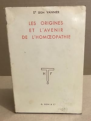 Bild des Verkufers fr Les origines et l'avenir de l'homopathie zum Verkauf von librairie philippe arnaiz