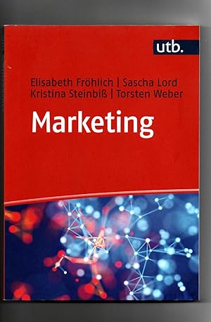 Imagen del vendedor de Elisabeth Frhlich, Sascha Lord, Marketing : Theorie und Praxis a la venta por sonntago DE