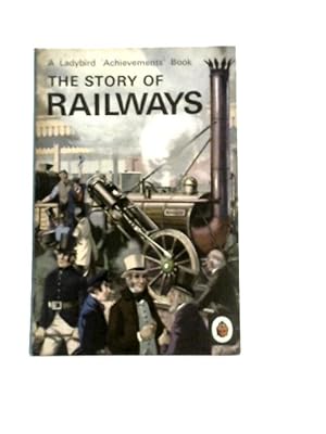 Bild des Verkufers fr The Story Of Railways (A Ladybird Book) zum Verkauf von World of Rare Books