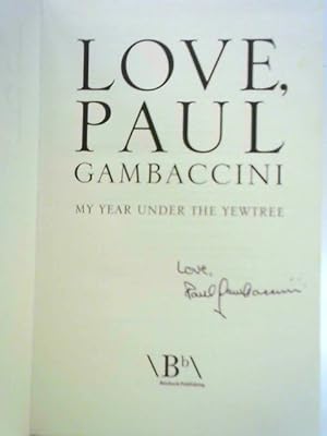 Seller image for Love, Paul Gambaccini: My Year Under the Yewtree for sale by World of Rare Books