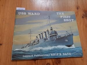 Seller image for USS Ward : The First Shot for sale by Gebrauchtbcherlogistik  H.J. Lauterbach