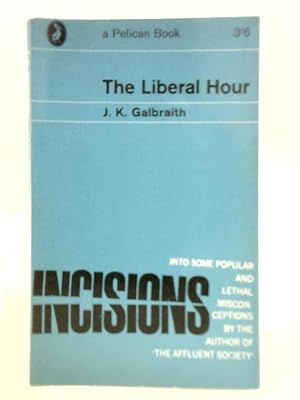 Imagen del vendedor de The Liberal Hour a la venta por World of Rare Books