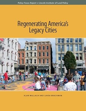 Image du vendeur pour Regenerating America's Legacy Cities mis en vente par GreatBookPrices