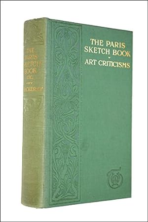 Seller image for The Paris Sketch Book and Art Criticisms (The Oxford Thackeray with Illustrations) for sale by WeBuyBooks