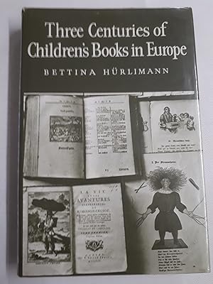 Bild des Verkufers fr Three Centuries of Childrens Books in Europe zum Verkauf von Cambridge Rare Books