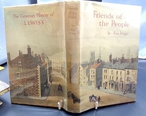 Friends Of The People. (History of Lewis's Department Stores in England 1856-1956)