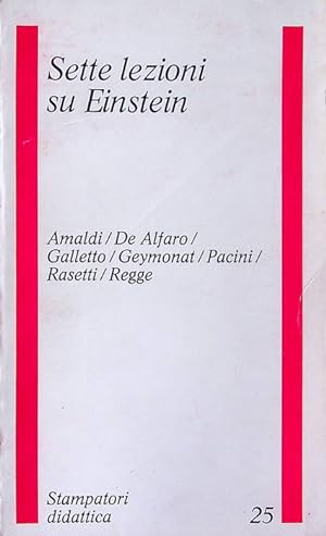 Immagine del venditore per Sette lezioni su Einstein.: Stampatori didattica; 25. venduto da Studio Bibliografico Adige