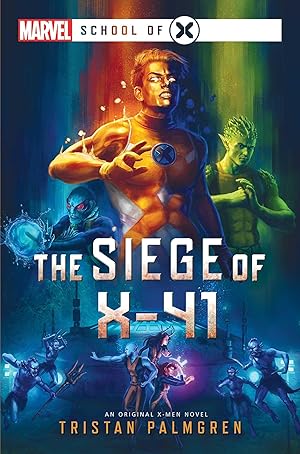 Bild des Verkufers fr The Siege of X-41: A Marvel: School of X Novel zum Verkauf von moluna