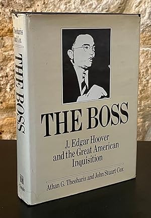 Bild des Verkufers fr The Boss _ J. Edgar Hoover and the Great American Inquisition zum Verkauf von San Francisco Book Company