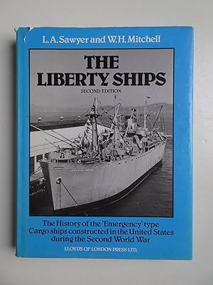 Bild des Verkufers fr The Liberty Ships; the History of the "Emergency" type Cargo ships constructed in the United States during the Second World War. zum Verkauf von Antiquariaat De Boekenbeurs