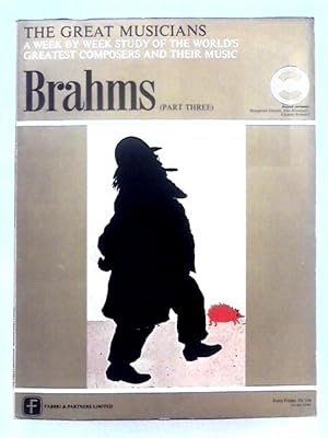 Bild des Verkufers fr The Great Musicians; Brahms Part 3 - Includes 10" 33rpm Vinyl Record zum Verkauf von World of Rare Books