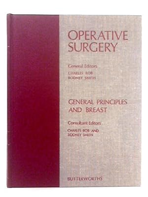 Bild des Verkufers fr Operative Surgery; Volume I, General Principles and Breast zum Verkauf von World of Rare Books