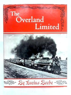 Image du vendeur pour The Overland Limited mis en vente par World of Rare Books