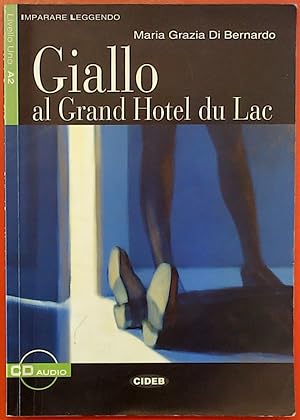 Bild des Verkufers fr Imparare leggendo: Giallo al grand Hotel du Lac + CD zum Verkauf von biblion2