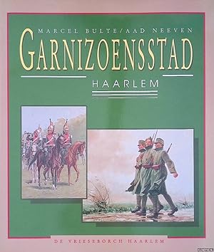 Seller image for Garnizoensstad Haarlem for sale by Klondyke