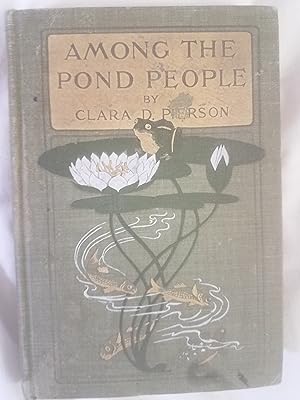 Seller image for Among the Pond People for sale by Fantastic Book Discoveries