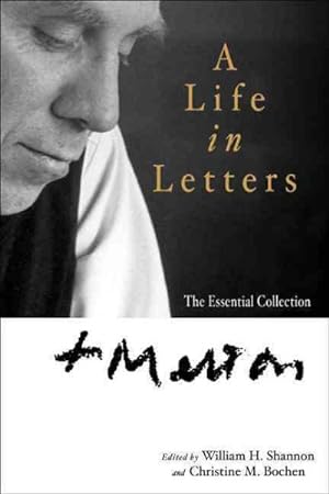 Immagine del venditore per Thomas Merton : A Life in Letters: The Essential Collection venduto da GreatBookPrices