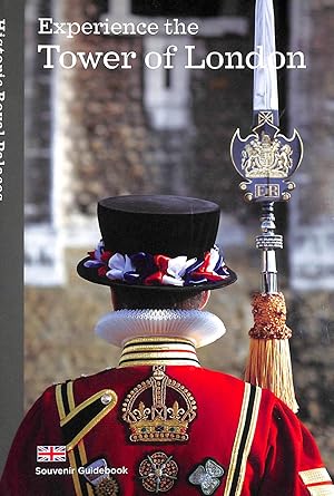 Bild des Verkufers fr Experience the Tower of London: Souvenir Guidebook zum Verkauf von M Godding Books Ltd
