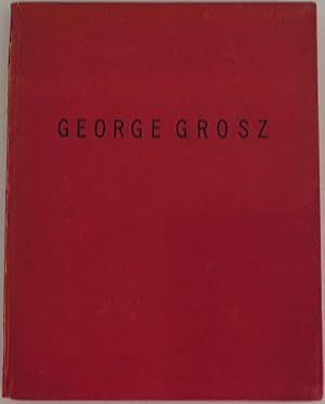 Image du vendeur pour George Grosz. Mit siebenunddreiig Netztzungen. mis en vente par M + R Fricke