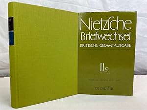 Bild des Verkufers fr Nietzsche: Kritische Gesamtausgabe. II. Abteilung, Band 5. Briefe : Januar 1875 - Dezember 1879 zum Verkauf von Antiquariat Bler