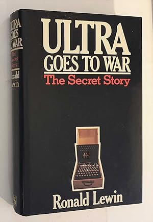 Seller image for Ultra Goes to War: The Secret Story (Book Club, 1978) for sale by Maynard & Bradley