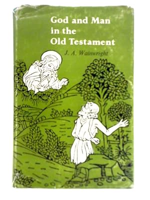 Seller image for God and Man in the Old Testament for sale by World of Rare Books