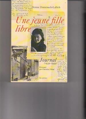 Image du vendeur pour Une jeune fille libre. Journal ( 1939 - 1944 ). mis en vente par JLG_livres anciens et modernes