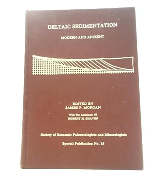 Imagen del vendedor de Special Publication No. 15: Deltaic Sedimentation Modern and Ancient a la venta por World of Rare Books