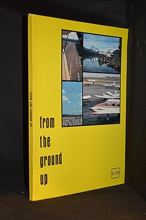 Image du vendeur pour From the Ground Up mis en vente par Burton Lysecki Books, ABAC/ILAB