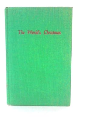 Bild des Verkufers fr The World's Christmas zum Verkauf von World of Rare Books