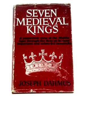 Imagen del vendedor de Seven Medieval Kings a la venta por World of Rare Books