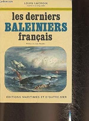 Bild des Verkufers fr Les Derniers baleiniers franais zum Verkauf von JLG_livres anciens et modernes