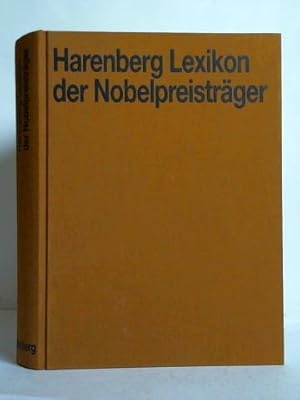 Seller image for Harenberg Lexikon der Nobelpreistrger. Alle Preistrger von 1901 bis heute - Ihre Leistungen, ihr Leben, ihre Wirkung for sale by Celler Versandantiquariat