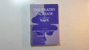 Seller image for The Trades Increase: A Centenary History of Norex PLC for sale by Gebrauchtbcherlogistik  H.J. Lauterbach