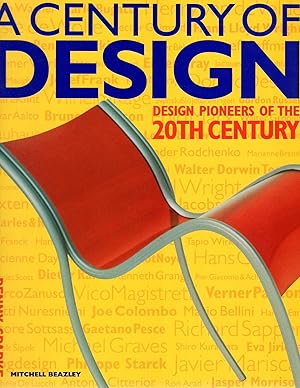 Seller image for A Century of Design: Design Pioneers of the 20th Century for sale by Pendleburys - the bookshop in the hills
