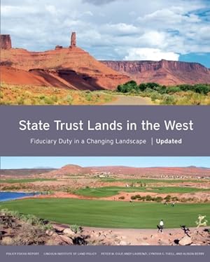 Image du vendeur pour State Trust Lands in the West : Fiduciary Duty in a Changing Landscape mis en vente par GreatBookPrices
