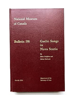 Bild des Verkufers fr Gaelic Songs in Nova Scotia (National Museum of Canada Bulletin No. 198, Anthropological Series No. 66) zum Verkauf von 2Wakefield