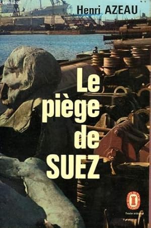 Seller image for Le piege de suez for sale by Ammareal