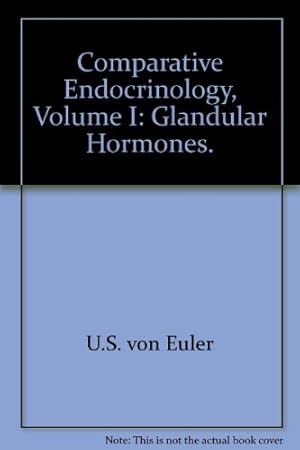 Bild des Verkufers fr Comparative Endocrinology, Volume I: Glandular Hormones. zum Verkauf von Ammareal