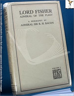 Seller image for The Life of Lord Fisher of Kilverstone: Admiral of the Fleet for sale by BookLovers of Bath