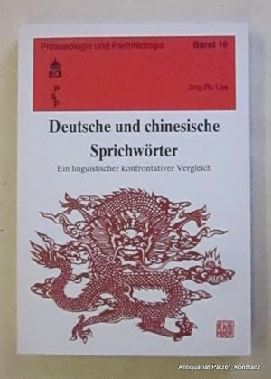 Seller image for Deutsche und chinesische Sprichwrter. Ein linguistischer konfrontativer Vergleich. (Diss. phil. Gttingen). Baltmannsweiler, Schneider Verlag Hohengehren, 2005. Mit 1 CD. 3 Bl., 267 S. Or.-Kart. (Phraseologie u. Parmiologie, 16). (ISBN 3834000108). for sale by Jrgen Patzer