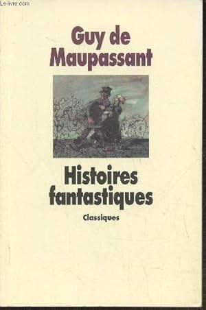 Image du vendeur pour Histoire fantastiques mis en vente par Le-Livre