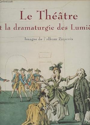 Seller image for Le thtre et la dramaturgie des Lumires for sale by Le-Livre